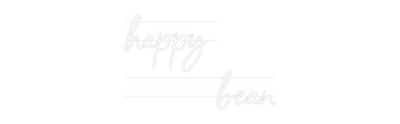 Custom Neon: happy 
     ...