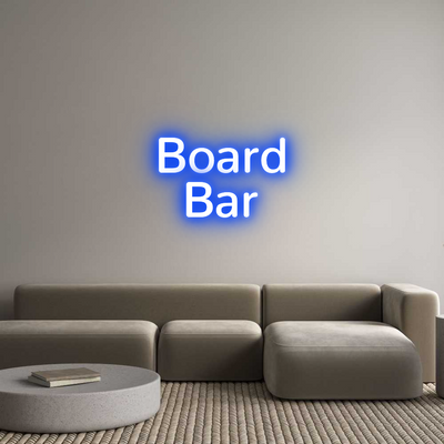 Custom Neon: Board
Bar