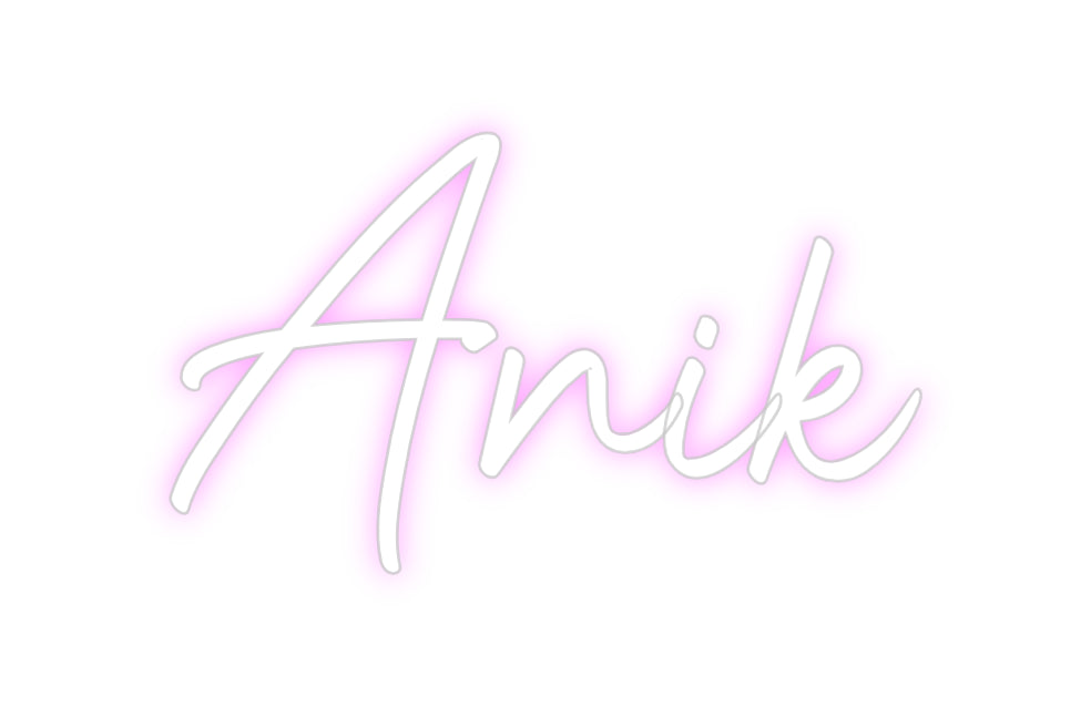 Custom Neon: Anik