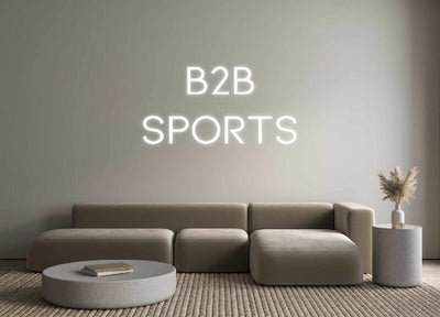 Custom Neon: B2B
Sports