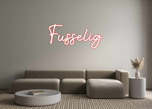 Custom Neon: Fusselig