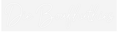 Custom Neon: Die Boufhuthies