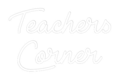 Custom Neon: Teachers
Cor...