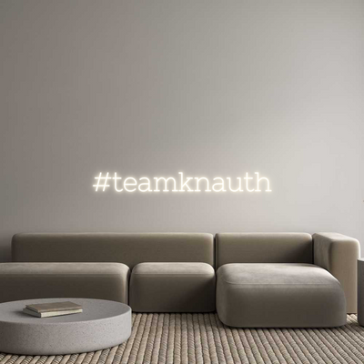 Custom Neon: #teamknauth