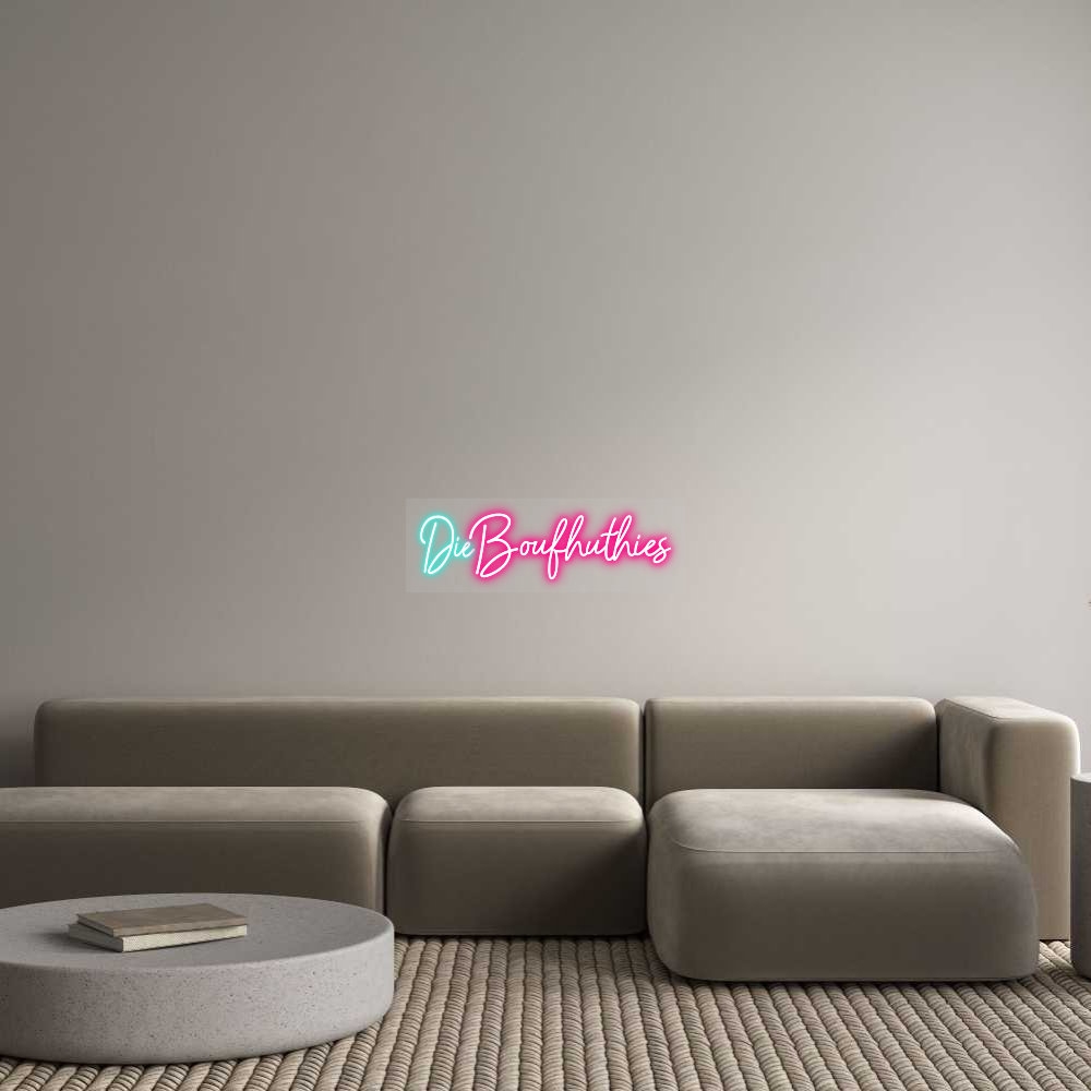 Custom Neon: Die Boufhuthies