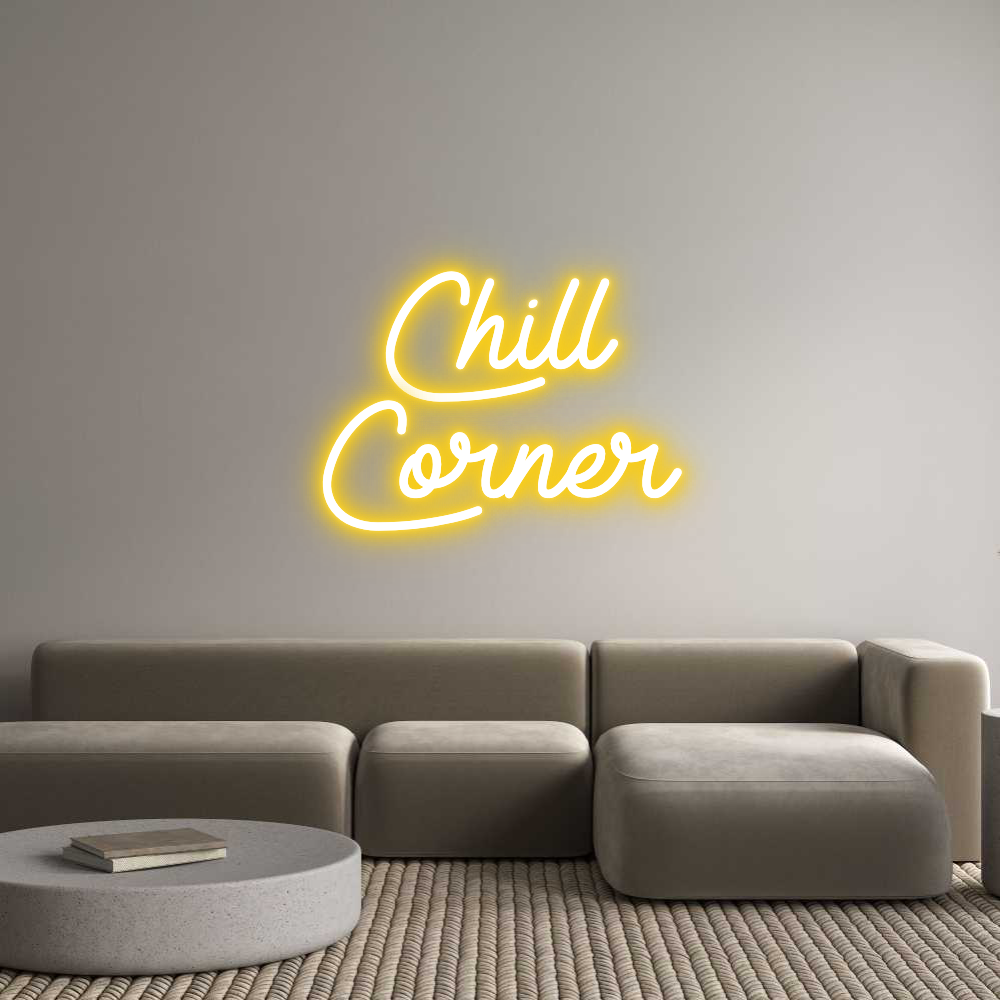 Custom Neon: Chill
Corner
