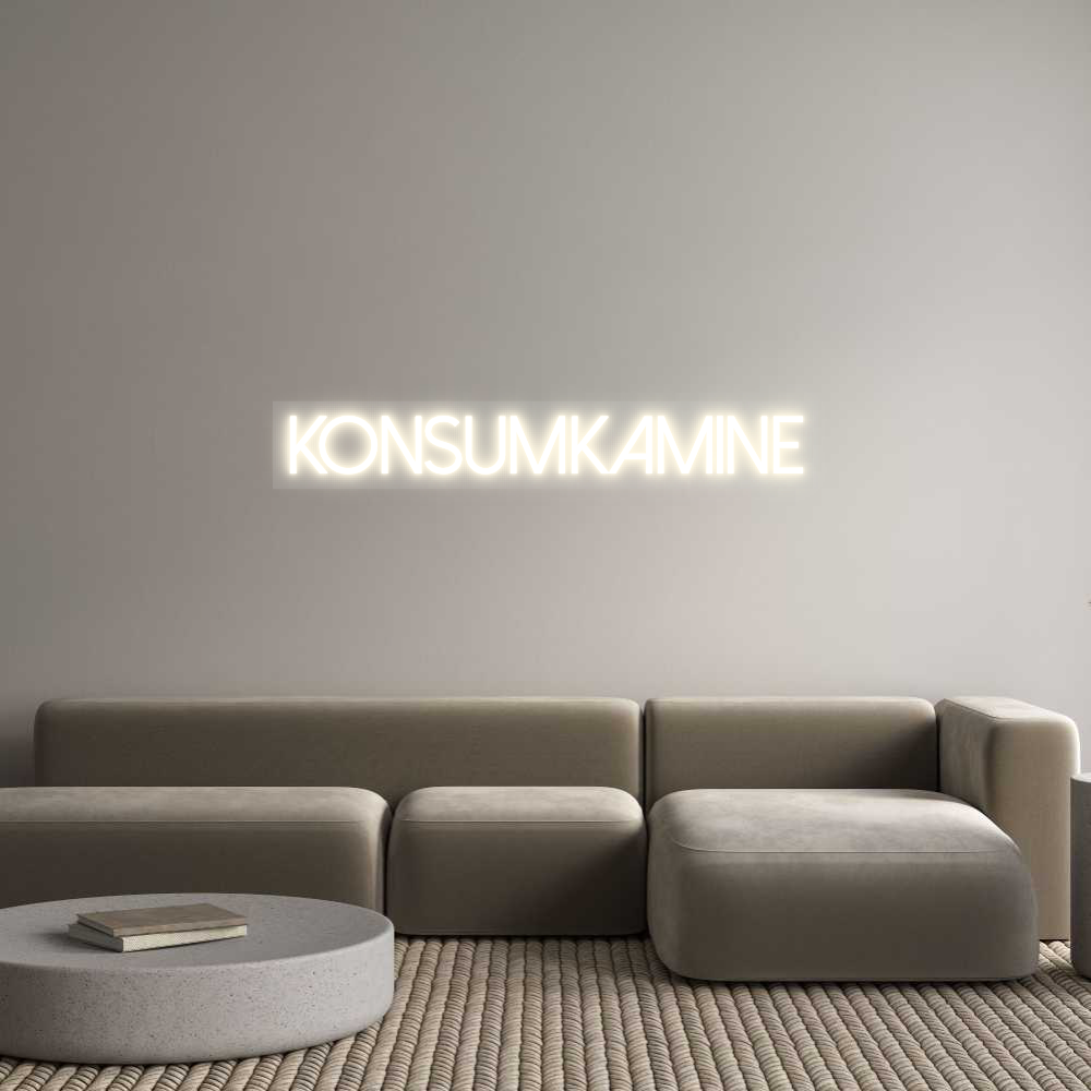 Custom Neon: KONSUMKAMINE