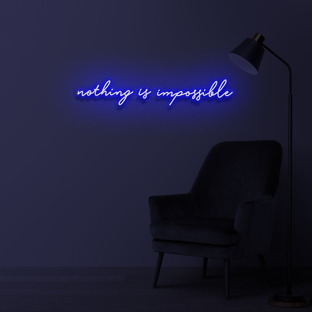 "Nothing is impossible 2" Led neon sign