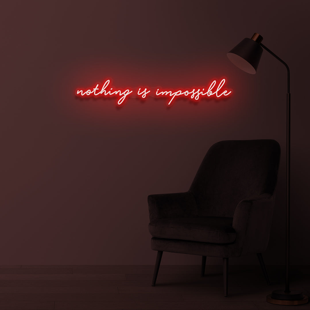 "NOTHING IS IMPOSSIBLE" V2 LED Neonschild